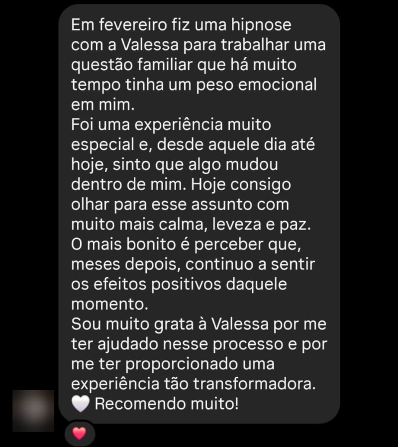 Hoje consigo olhar para esse assunto com muito mais calma, leveza e paz. Meses depois, continuo a sentir os efeitos.